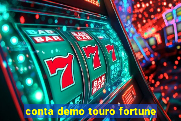 conta demo touro fortune